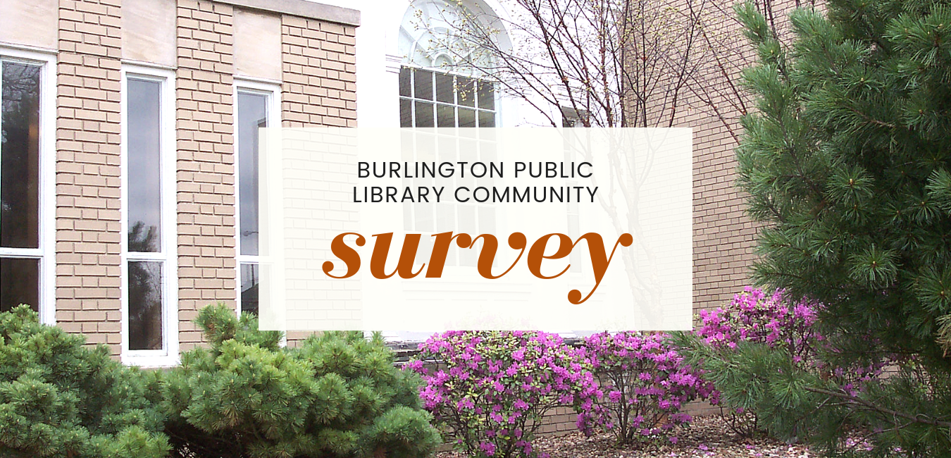 library survey Burlington Public Library