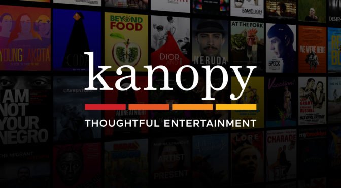 Kanopy Video available now – Indie Films, Great Courses, PBS Kids, Classic Movies